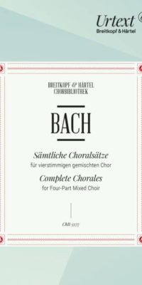 Bach: 389 Complete Chorales - Sämtliche Choralsätze