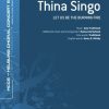 Thina singo (Let us be the burning fire)