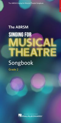 Singing for Musical Theatre Songbook Grade 2