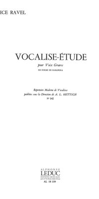 Maurice Ravel: Vocalise Etude N0142 -Piece En Forme De Habanera