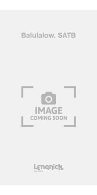 Balulalow. SATB