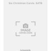 Six Christmas Carols. SATB