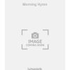 Morning Hymn