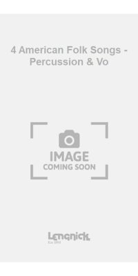 4 American Folk Songs - Percussion & Vo