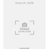 Psalm 91, SATB