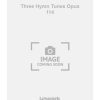 Three Hymn Tunes Opus 114