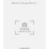 Biblical Songs Book 1