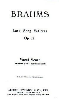 Love Song Waltzes Opus 52. SATB