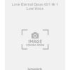 Love Eternal Opus 43/1 Nr 1 Low Voice