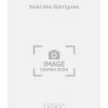 Guy Delamoriniere: Noel des Garrigues