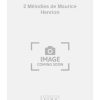 2 Melodies de Maurice Henrion