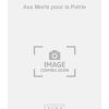 Jacques Chailley: Aux Morts pour la Patrie