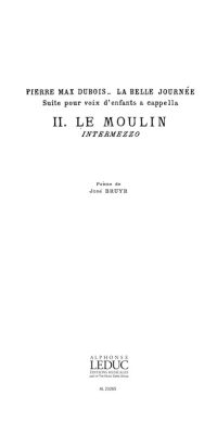Belle Journee No.2 Le Moulin