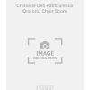 Croisade Des Pastoureaux Oratorio Choir Score