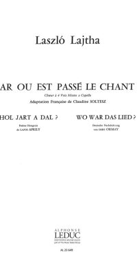 Lajtha: Par Ou Est Passe Le Chant