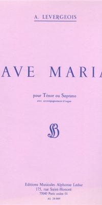 Levergeois Ave Maria Tenor Or Soprano Solo & Organ