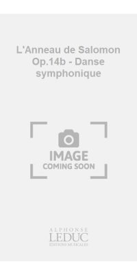 LAnneau de Salomon Op.14b, Danse symphonique