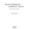 Betsy Jolas: Chant Dormant Dormant Chant