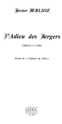 Hector Berlioz: Adieu Des Bergers -Enfance Du Christ