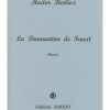 Hector Berlioz: Damnation De Faust