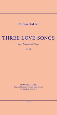 Bacri: Three love songs, op. 96