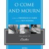 O Come and Mourn