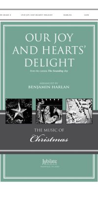 Our Joy and Hearts' Delight