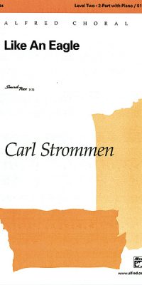 Carl Strommen: Like an Eagle