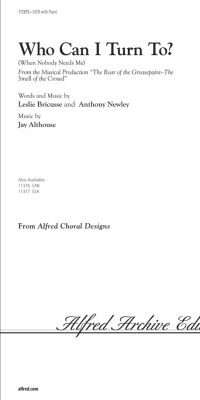 Who Can I Turn To? (SATB)