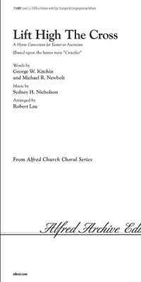 Lift High the Cross: Hymn Concertato fuer Easter