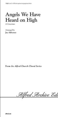 Angels We Have Heard on High: A Concerto (SATB)