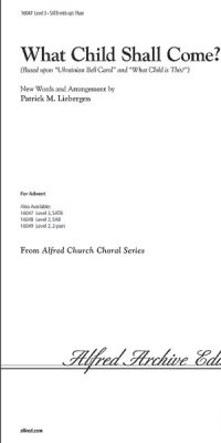 What Child Shall Come? (SATB)