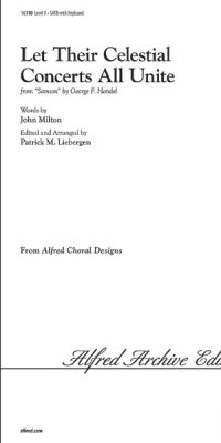 Let Their Celestial Concerts All Unite (SATB)