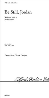 Be Still, Jordan (SATB)