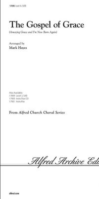 The Gospel of Grace (SATB)