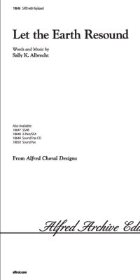 Let the Earth Resound (SATB)