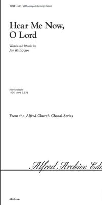 Hear Me Now, O Lord (SATB)