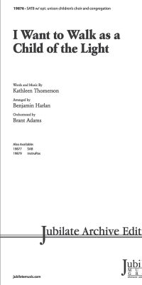 I Want to Walk As a Child of the Light (SATB)