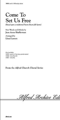 Come to Set Us Free (SATB)