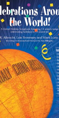 Sally K. Albrecht_Lois Brownsey: Celebrations Around the World!
