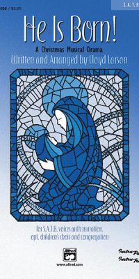 He Is Born! (SATB)