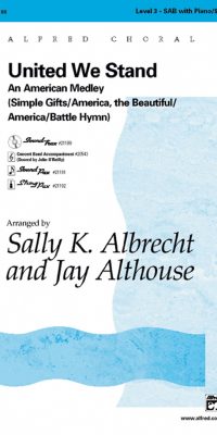 United We Stand An American Medley (SAB)