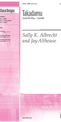 Jay Althouse_Sally K. Albrecht: Takadamu (SATB)
