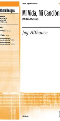 Jay Althouse: Mi Vida, Mi Canción