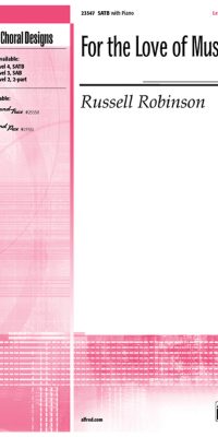 For The Love of Music (SATB)