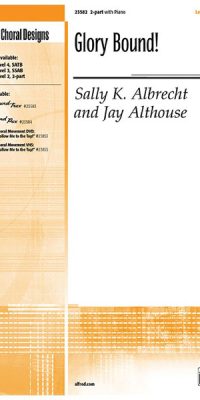 Sally K. Albrecht_Jay Althouse: Glory Bound!