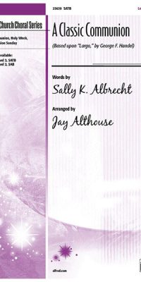 A Classic Communion (SATB)