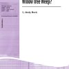 Andy Beck: Why Does the Willow Tree Weep?