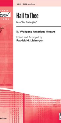 Hail to Thee from Die Zauberflote (SATB)