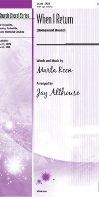 When I Return Homeward Bound (SATB)
